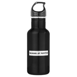 Bringer of Positive Motivational 532 Ml Water Bottle