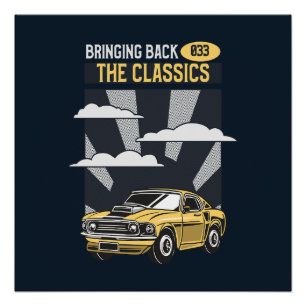 Bringing Back the Classics Retro Muscle Car Poster