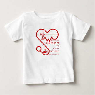 Bringing humour to each patient individually- Nurs Baby T-Shirt