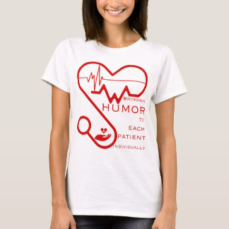 Bringing humour to each patient individually- Nurs T-Shirt