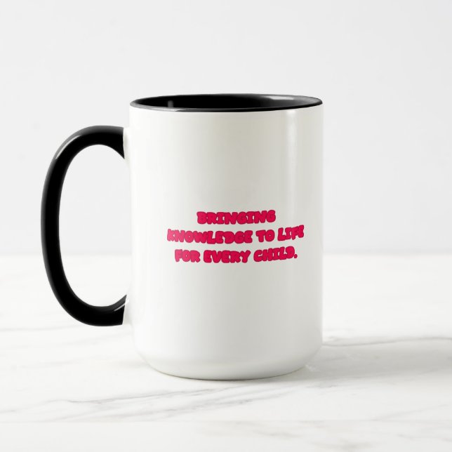 Bringing Knowledge To Life For Every Child Teacher Mug (Left)