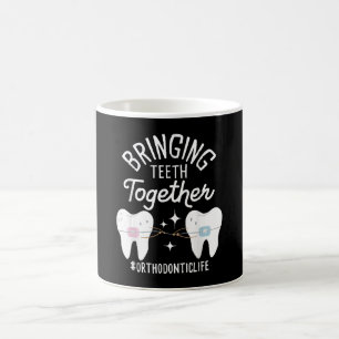 Bringing Teeth Together - Orthodontist  Coffee Mug