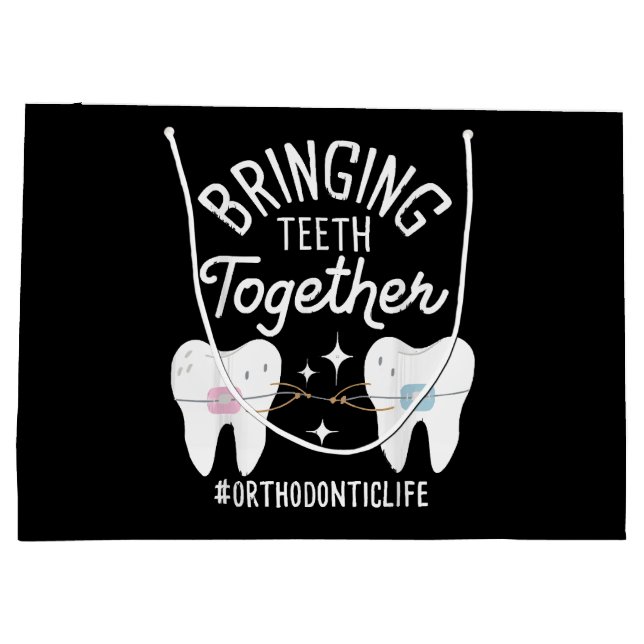 Bringing Teeth Together - Orthodontist  Large Gift Bag (Back)