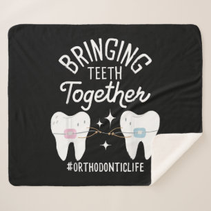 Bringing Teeth Together - Orthodontist Sherpa Blanket