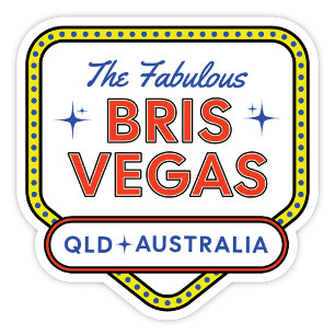 Brisbane (BrisVegas), Queensland Australia Sticker