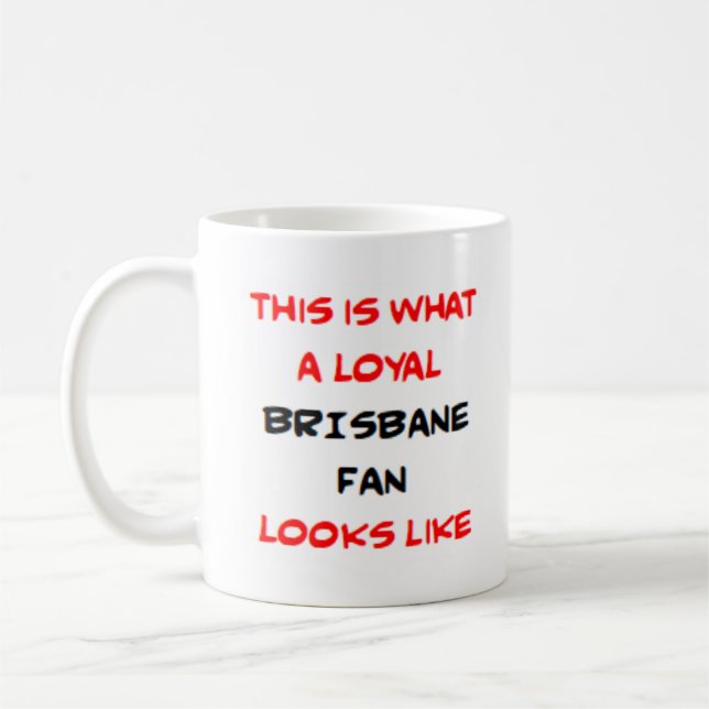 brisbane fan, loyal coffee mug (Left)