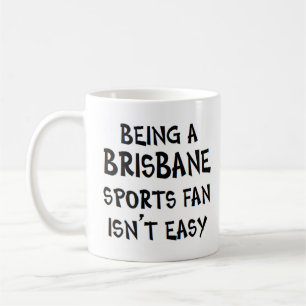 brisbane sports fan, being coffee mug