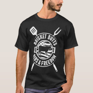Brisket Butts Ribs & Freedom, Meat Smoker, Grillin T-Shirt