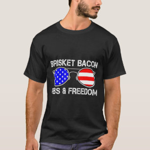Brisket Bycon Ribs And Freedom Grill Bbq Meat Smok T-Shirt