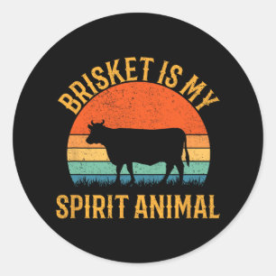 Brisket Is My Spirit Animal Classic Round Sticker