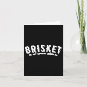 Brisket Is My Spirit Animal Smoked Meat Bbq Texas Card