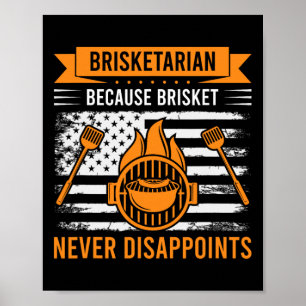 Brisketarian Because Brisket Never Disappoints - B Poster