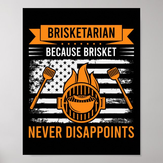Brisketarian Because Brisket Never Disappoints - B Poster (Front)