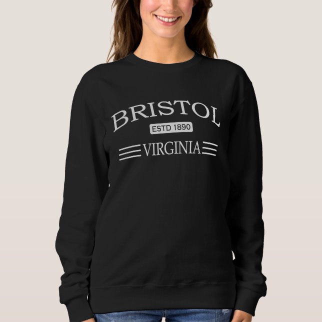 Bristol Virginia  VA Sweatshirt (Front)