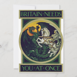 Britain Needs You at Once – St. George Vintage Art Invitation