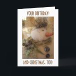 BRITHDAY "AT CHRISTMAS TIME" OR DAY SNOWMAN WISH HOLIDAY CARD<br><div class="desc">THIS IS A GREAT CARD FOR THE BIRTHDAY AT OR EVEN ON CHRISTMAS DAY... .ANY TIME IN DECEMBER THIS CARD WILL PUT A HUGE SMILE ON THE BIRTHDAY GAL OR GUY FOR SURE. THIS SNOWMAN IS POSITIVE!!!!!! THANKS FOR STOPPING BY ONE OF MY EIGHT STORES AND "MERRY CHRISTMAS TO YOU!"...</div>