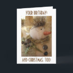 BRITHDAY "AT CHRISTMAS TIME" OR DAY SNOWMAN WISH HOLIDAY CARD<br><div class="desc">THIS IS A GREAT CARD FOR THE BIRTHDAY AT OR EVEN ON CHRISTMAS DAY... .ANY TIME IN DECEMBER THIS CARD WILL PUT A HUGE SMILE ON THE BIRTHDAY GAL OR GUY FOR SURE. THIS SNOWMAN IS POSITIVE!!!!!! THANKS FOR STOPPING BY ONE OF MY EIGHT STORES AND "MERRY CHRISTMAS TO YOU!"...</div>