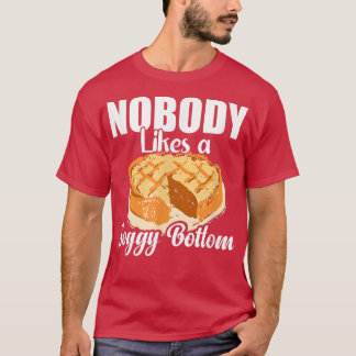 British Baking Lovers Cook Nobody Likes A Soggy Bo T-Shirt