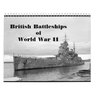 British Battleships of World War II Calendar