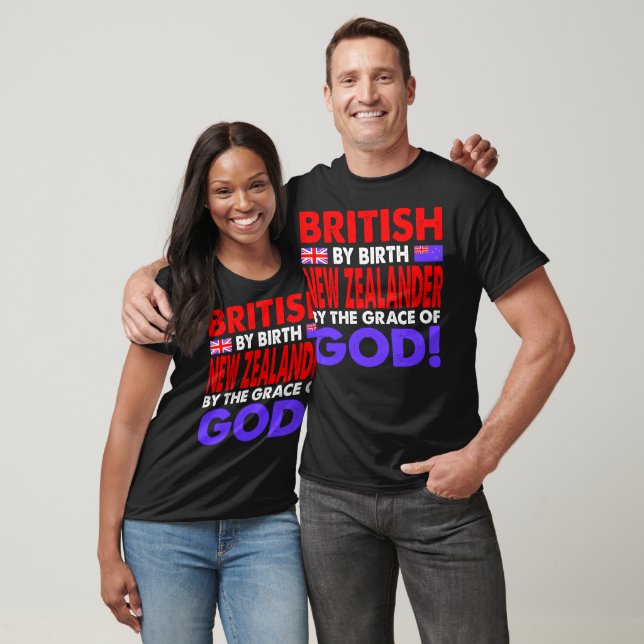 British By Birth New Zealander Grace Of God Gift T-Shirt (Unisex)