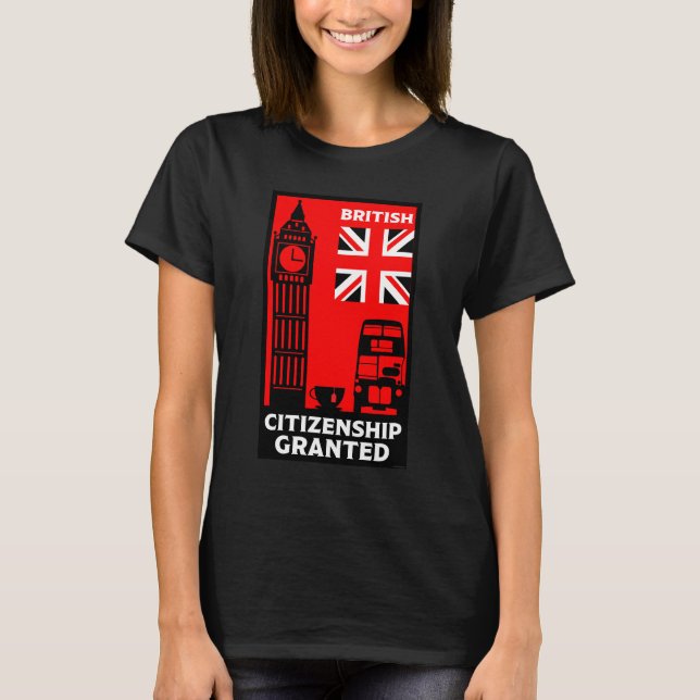 British Citizenship Gifts T-Shirt (Front)