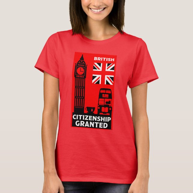 British Citizenship Gifts T-Shirt (Front)