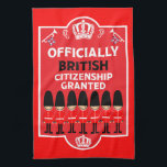 British Citizenship Gifts Tea Towel<br><div class="desc">British Citizenship Gifts. © Copyright HGIFY | PMS | HGI Only. All Rights Reserved.</div>