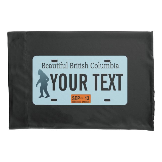 British Columbia Sasquatch License Plate Pillowcase (Front)
