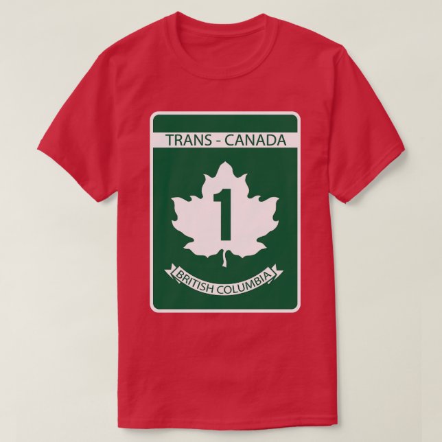 British Columbia Sign of Trans Canada T-Shirt (Design Front)
