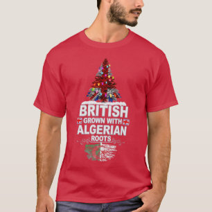 British Grown With Algerian Roots Gift for Algeria T-Shirt