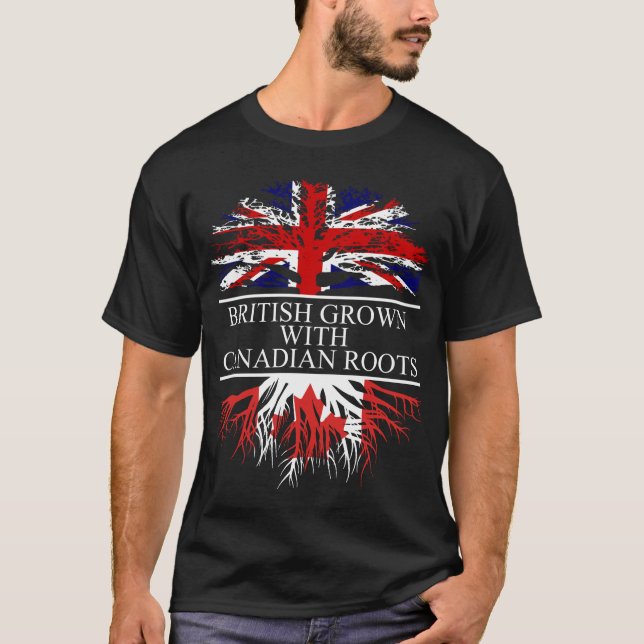 British grown with canadian roots canada flag T-Shirt (Front)