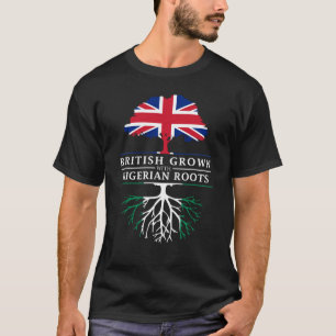 British Grown with Nigerian Roots Nigeria Design T-Shirt