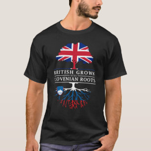 British Grown with Slovenian Roots   Slovenia T-Shirt