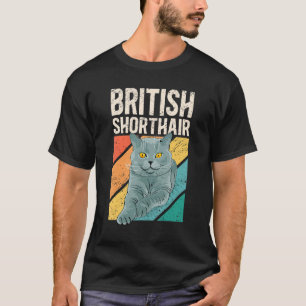 British Shorthair Cats Cat Owner British Shorthair T-Shirt