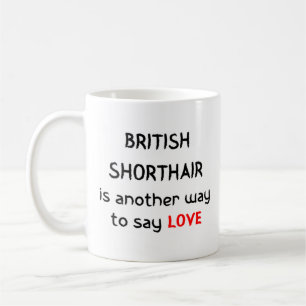 british shorthair love coffee mug