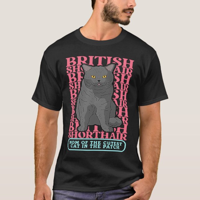 British Shorthair Mum Cat Owner British Shorthair T-Shirt (Front)