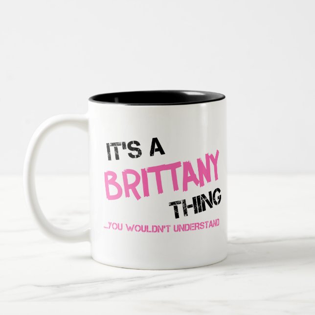 Brittany thing you wouldn't understand Two-Tone coffee mug (Left)