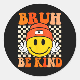 Bro Be Kind Anti Bullying Day Orange Anti Bullying Classic Round Sticker