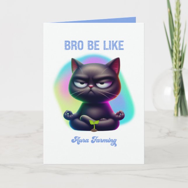 Bro Be Like Aura Farming Funny Gen Z Black Cat Card (Front)