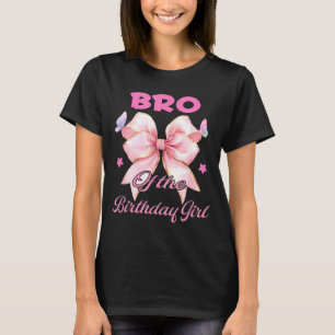 Bro birthday girl matching coquette pink bow T-Shirt