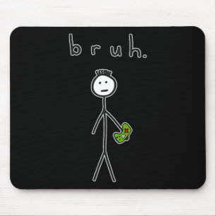 Bro Brah Cute Stick Figure For Video Game Gamer Lo Mouse Mat