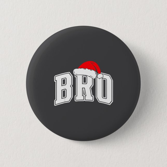 Bro Claus Christmas Matching Family Xmas Pajama Br 6 Cm Round Badge (Front)