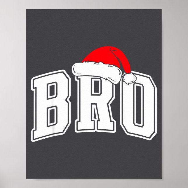 Bro Claus Christmas Matching Family Xmas Pajama Br Poster (Front)