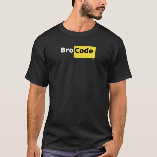 Bro code T-shirt for all the broz (Front)