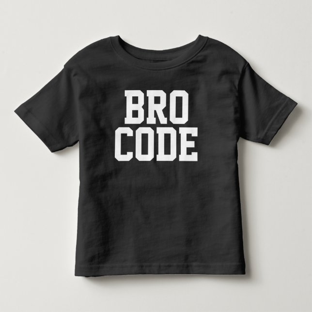 BRO CODE TODDLER T-Shirt (Front)