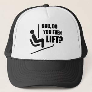 Bro, Do You Even Lift? Trucker Hat
