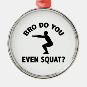 Bro Do You Even Squat? Metal Tree Decoration