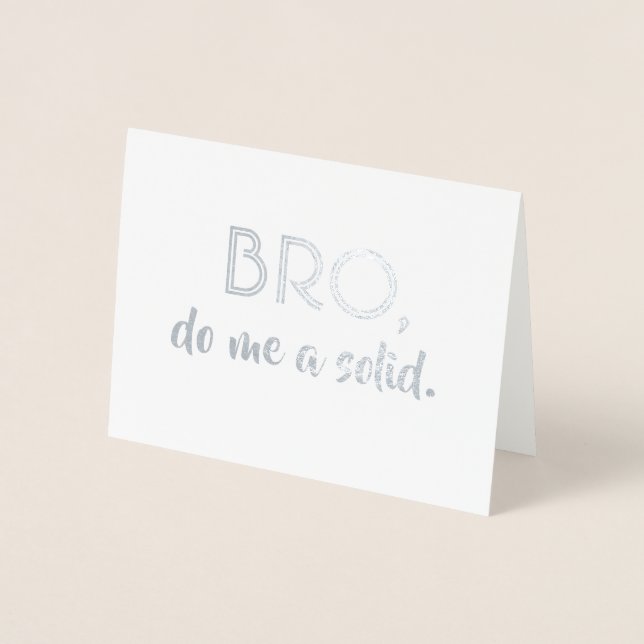 Bro - Funny Groomsman Bro Proposal Foil Card (Front)