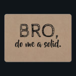Bro Funny Groomsman or Best Man Proposal Invitation<br><div class="desc">"BRO. DO ME A SOLID" "Will you be my Groomsman?" Funny bro proposal cards.</div>