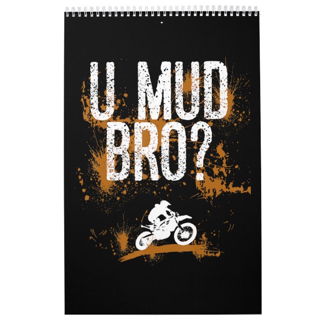 Bro Homie Dude Motorcycles Mudding Calendar (Cover)